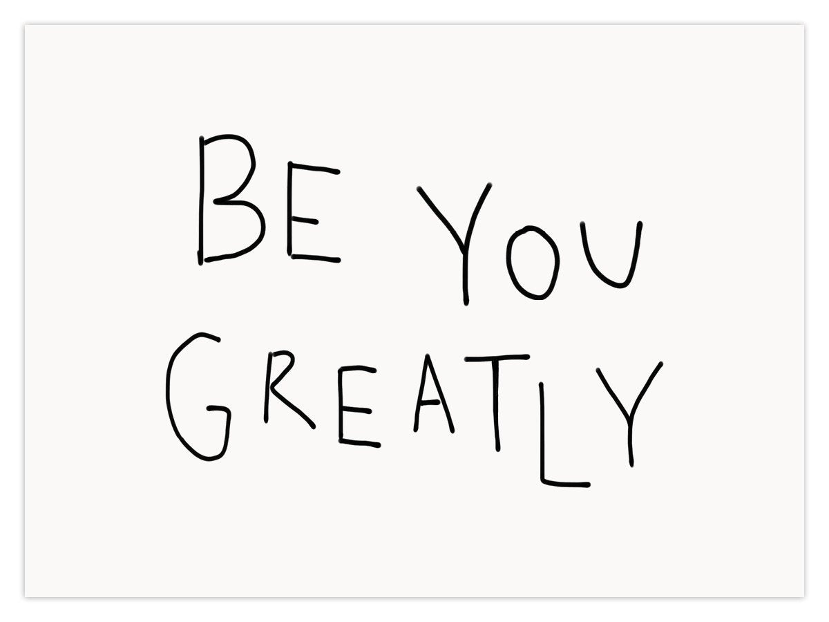Be You Greatly (W) - Image 1