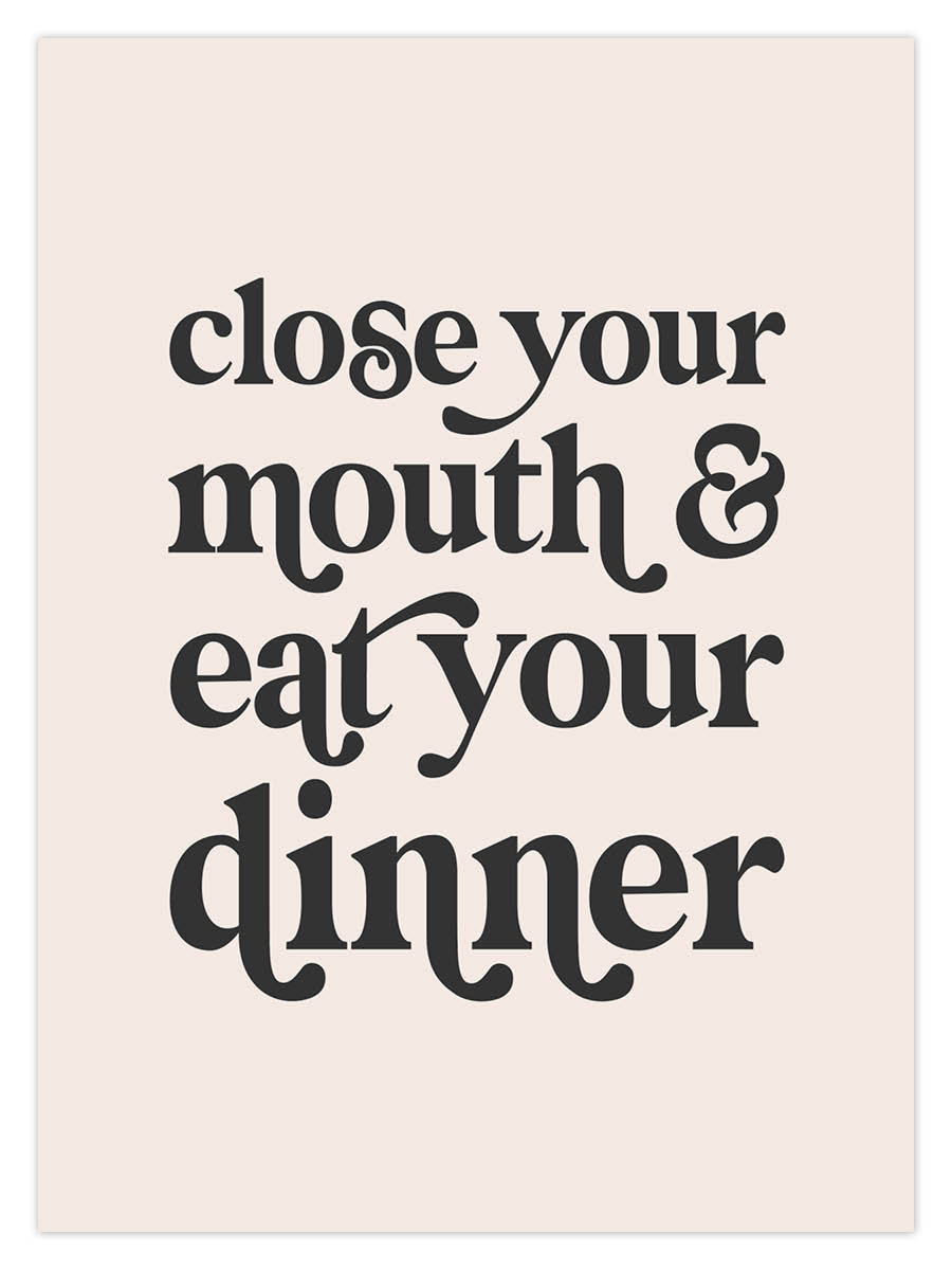 Close Your Mouth (W)