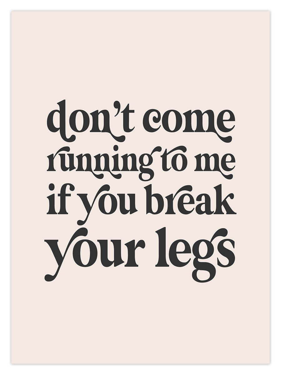Don’t Come Running (W)