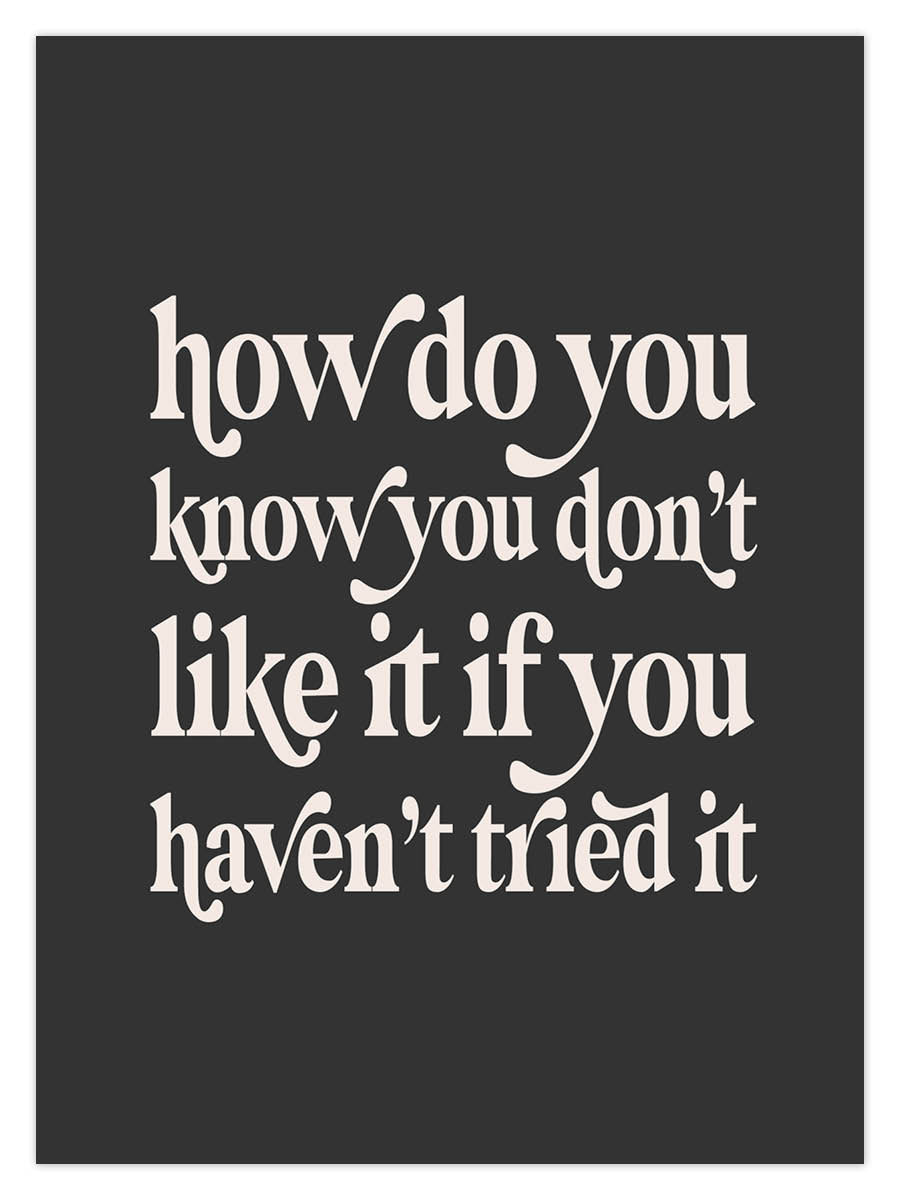 Don't Like It Try It (W) - Image 2