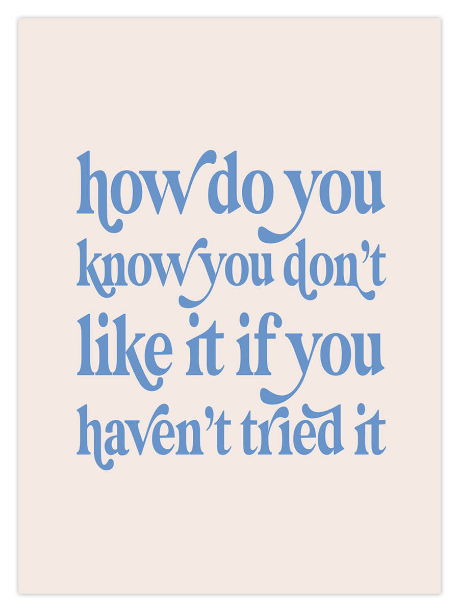 Don't Like It Try It (W) - Image 3