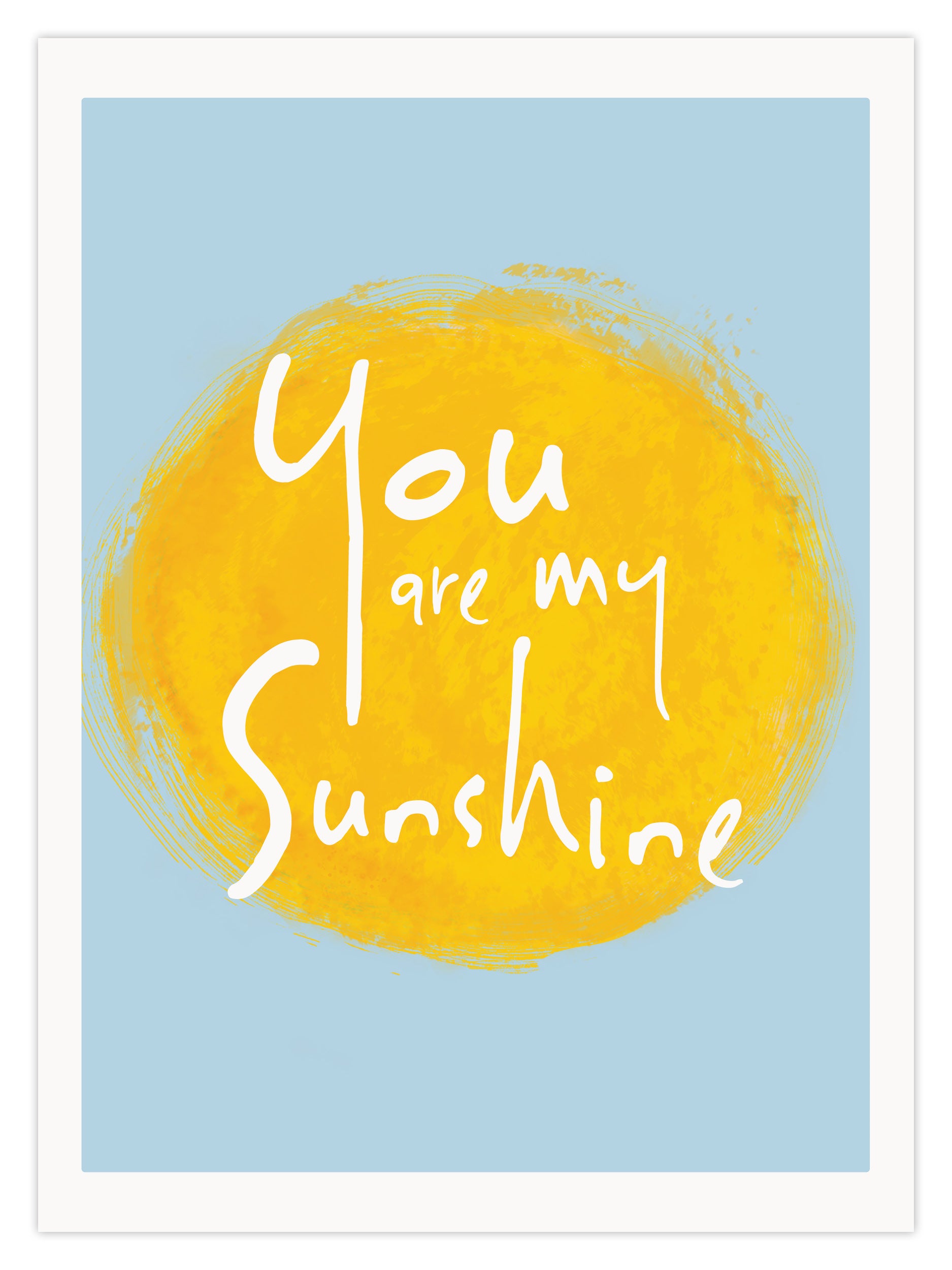 You are my Sunshine (W)