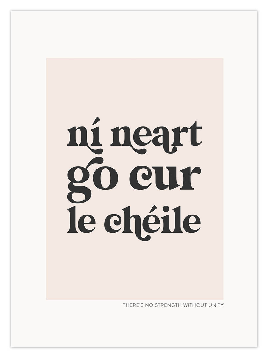 ní neart go cur le chéile (W)