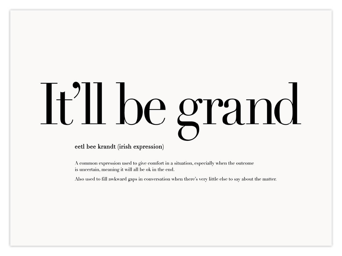 It’ll be Grand (W)