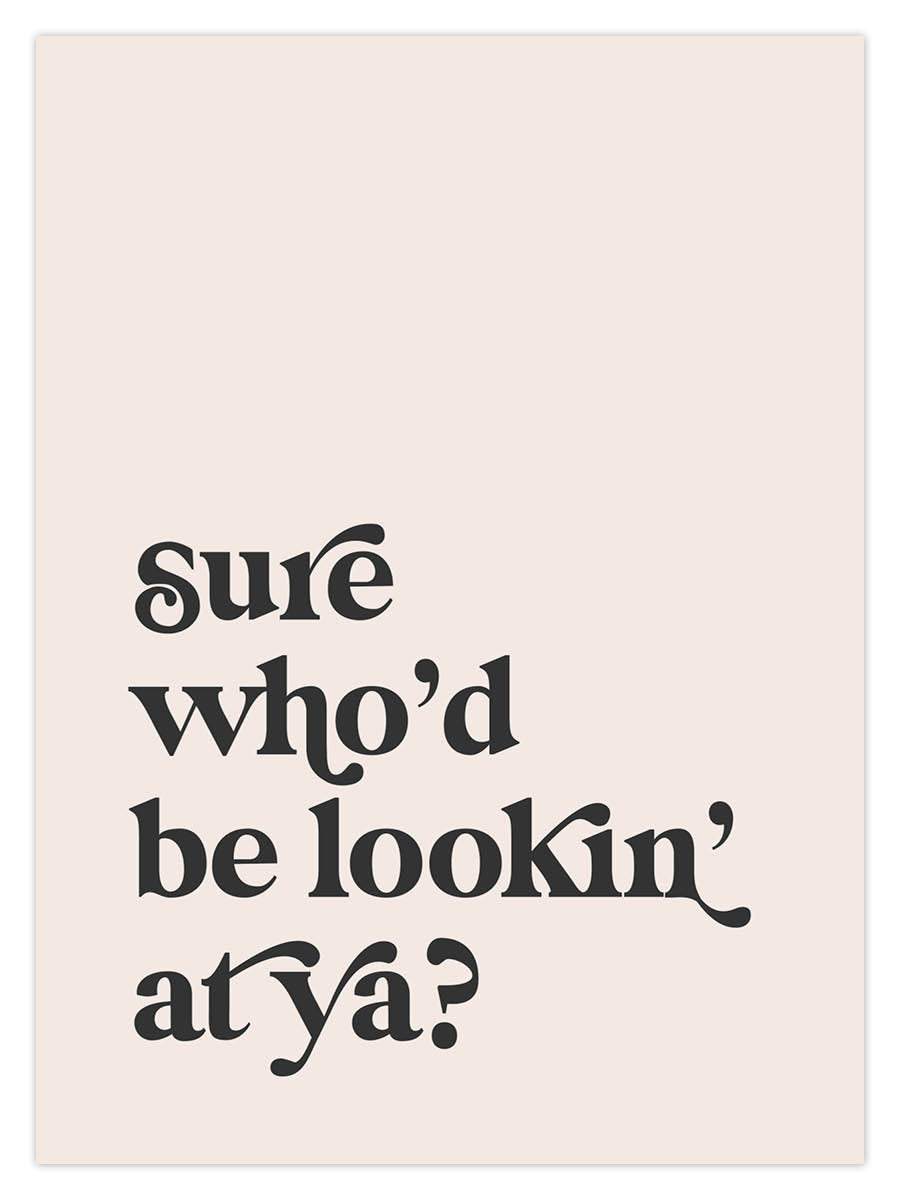 Lookin At Ya (W)