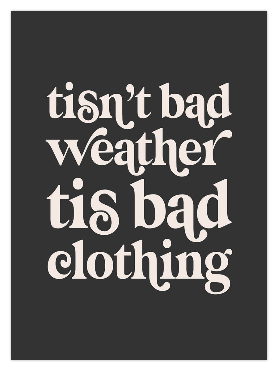 Bad Weather Bad Clothing (W) - Image 2