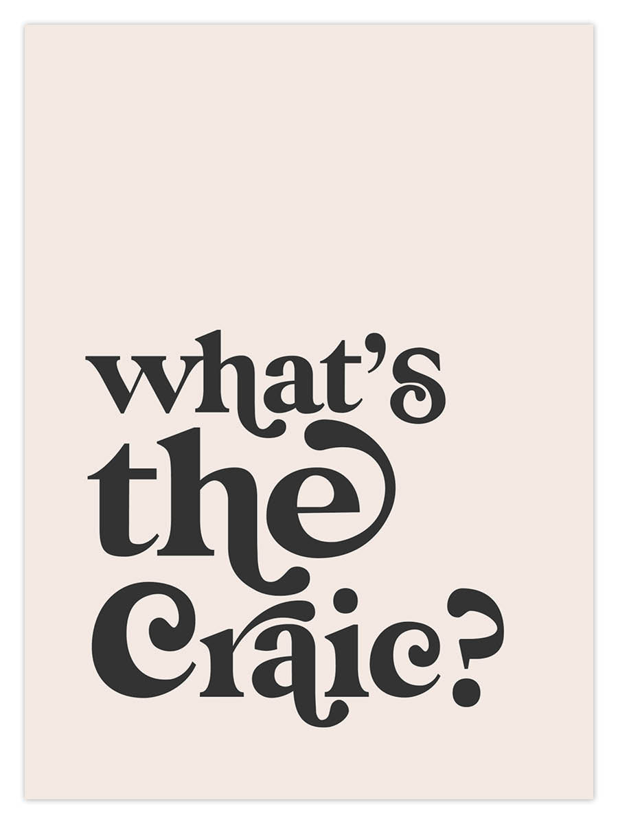 What’s The Craic (W)