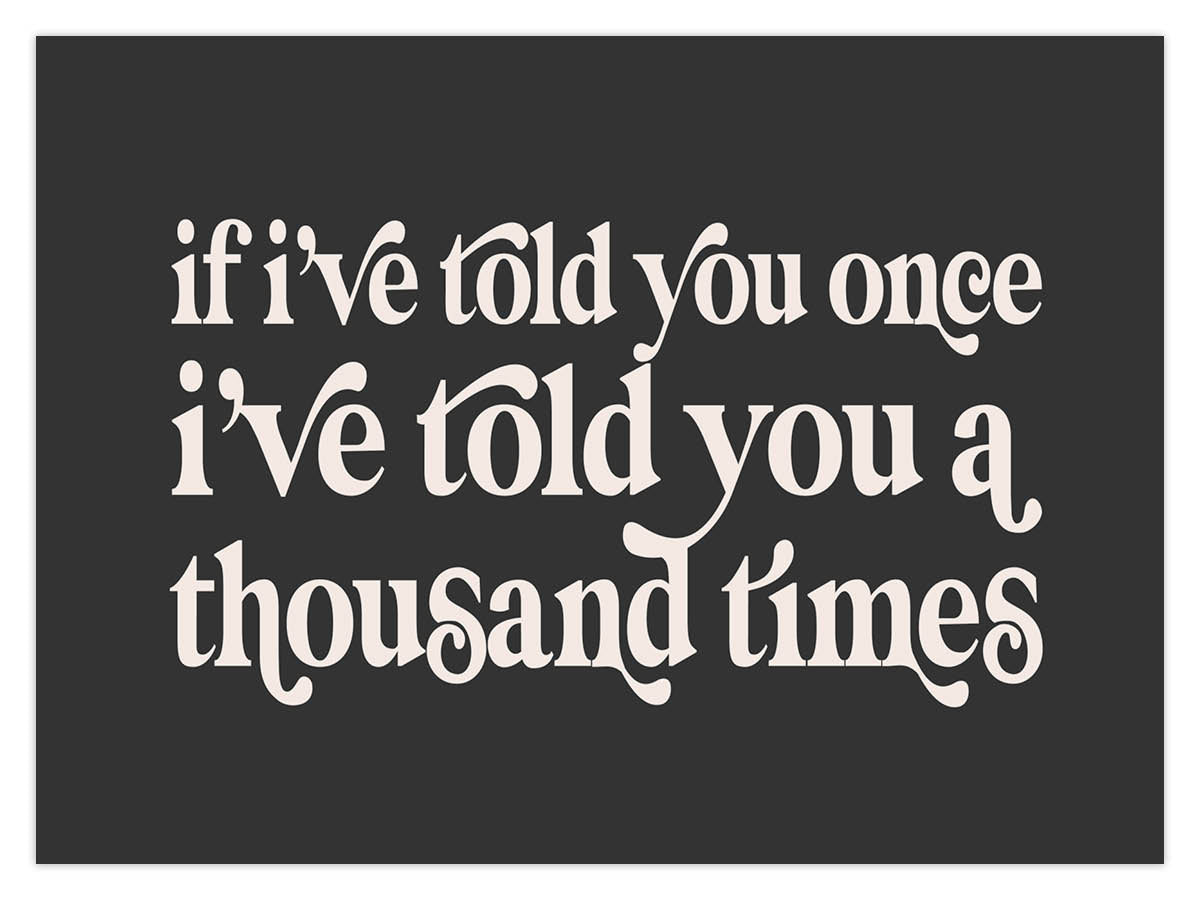 Told You A Thousand Times (W) - Image 2